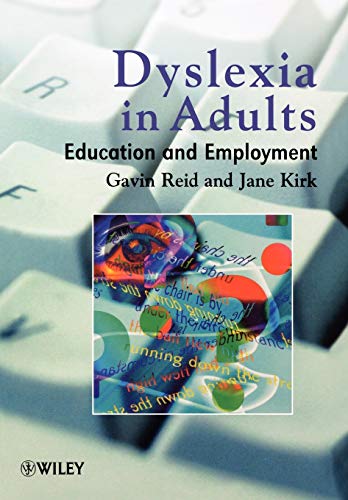 Dyslexia in Adults: Education and Employment